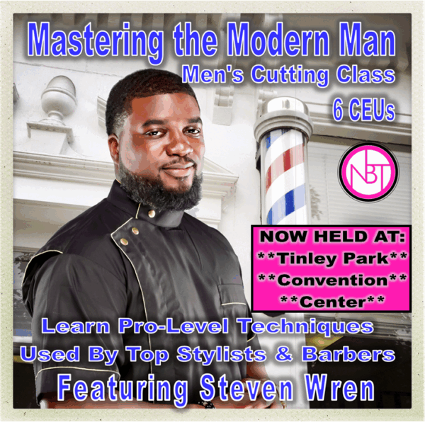 Mastering the Modern Man with Steven Wren - In-Person Class (***NEW LOCATION*** Tinley Park Convention Center) - Sunday June 8, 2025 10:00am-4:00pm