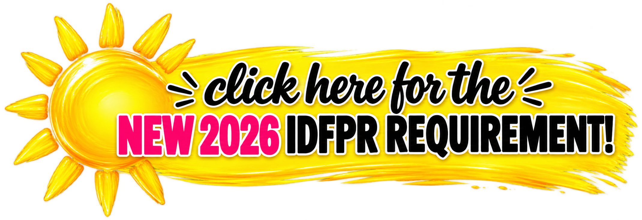 Click here for the new 2026 IDFPR requirement